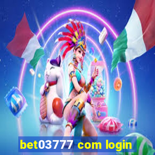 bet03777 com login